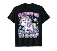Can't Hear You I'm Listening To K-Pop Music Korean Pop Camiseta