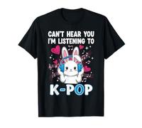 Can't Hear You I'm Listening To K-Pop Tee Kawaii Bunny K-Pop Camiseta