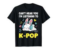 Can't Hear You I'm Listening To K-Pop Tee Kawaii Bunny K-Pop Camiseta