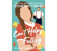 Can't Help Falling: A Best Friend's Brother RomCom
