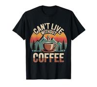 Can't Live Without Coffee Caffeine Comfort Fix - Camiseta