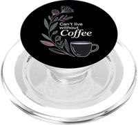 Can't Live Without Coffee Caffeine Comfort Fix - PopSockets PopGrip para MagSafe