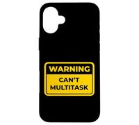 Can't Multitask - Señal de Advertencia Divertida Carcasa para iPhone 16 Plus