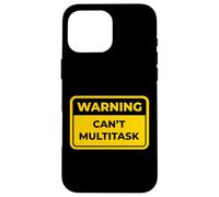 Can't Multitask - Señal de Advertencia Divertida Carcasa para iPhone 16 Pro MAX