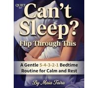 Can't Sleep? Flip Through This: A Gentle 5-4-3-2-1 Bedtime Routine for Calm and Rest (Adults Sleep Stories Series)
