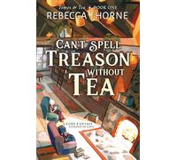 Can't Spell Treason Without Tea: A heart-warming cosy fantasy and an instant Sunday Times bestseller