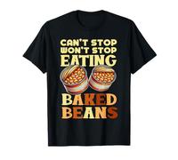 Can't Stop No dejará de comer frijoles horneados Desayuno amante Camiseta