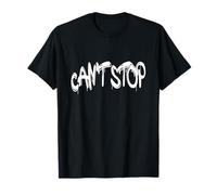 Can't Stop T-Shirt - Bold Minimal Motivational Design Camiseta