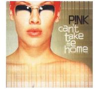 Pink - Can'T Take Me Home