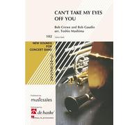 Can't Take My Eyes Off You - Concert Band/Harmonie - SCORE