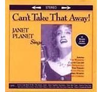 Can't Take That Away by Janet Planet (1996-01-01)
