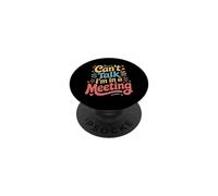 Can't Talk I'm In A Meeting Empleado de Humor Remoto - PopSockets PopGrip Adhesivo