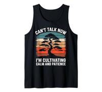 Can't Talk Now I'm Cultivating Calm And Patience Camiseta sin Mangas