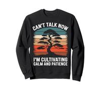 Can't Talk Now I'm Cultivating Calm And Patience Sudadera