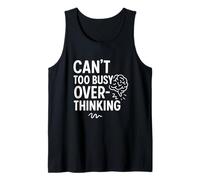 Can't Too Busy Overthinking Funny Brain Cita Camiseta sin Mangas