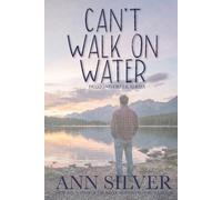 Can't Walk on Water: Diamond Creek Series