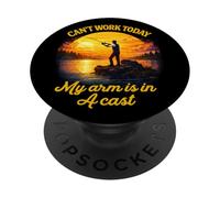 Can't Work Today My Arm is in A Cast Fly Fishing Humor Divertido PopSockets PopGrip Adhesivo