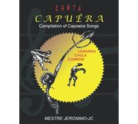 Canta Capuêra: Compilation of Capoeira Songs
