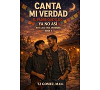 CANTA MI VERDAD EL PADRE QUE ELIJO BOOK SIX YA NO ASÍ Not Like This Anymore