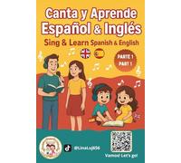 Canta y Aprende Español & Inglés - Parte 1: Sing and Learn Spanish and English - Part 1