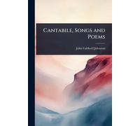 Cantabile, Songs and Poems