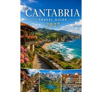 CANTABRIA TRAVEL GUIDE 2027