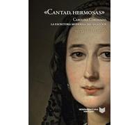 "Cantad, hermosas" :Carolina Coronado, la escritora moderna del siglo XIX