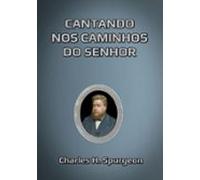 Cantando Nos Caminhos Do Senhor (ebook)