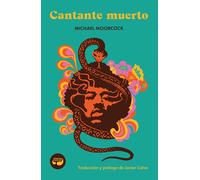 Cantante muerto | Michael Moorcock , Javier Calvo
