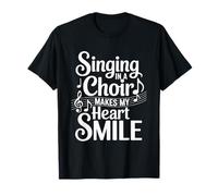 Cantar en un Coro Hace sonreír a mi corazón Coro Música Humor Camiseta