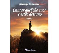 Cantar quel che cuore e estro dettano (Oltre)