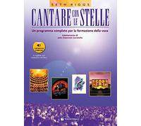 Cantare con le stelle. Un programma completo per la formazione della voce. Con File audio per il download