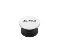 Cantaré de la bondad de Dios Adoración Cristiana PopSockets PopGrip Adhesivo