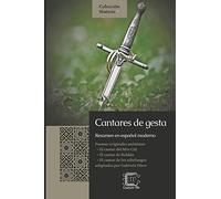 Cantares de gesta: resumen en español moderno: 1 (Colección Síntesis)