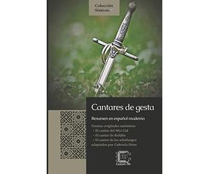 Cantares de gesta: resumen en español moderno: 1 (Colección Síntesis)