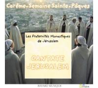Cantate Jerusalem - Carème Semaine Sainte - Pâques