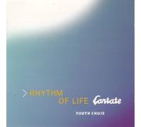 Cantate Youth Choir - Rhythm Of Life (CD) (Michael Kibblewhite Music Director)