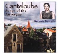 Canteloube : Chants d'Auvergne. Davrath, De la Roche.