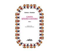 CANTEN SEÑORES CANTORES: 150 melodías del cancionero tradicional - tomo I: infantes y niños: 5 (MUSICA PARA NIÑOS- EL ABORDAJE DESDE EL PENTAGRAMA Y LA CANCION)