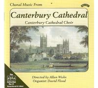 Canterbury Cathedral Choir,Wicks,Floor, - Choral Music from Canterbury Cathedral