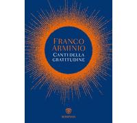 Canti della gratitudine (Narratori italiani)