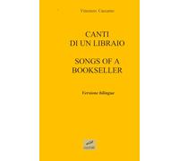 CANTI DI UN LIBRAIO - SONGS OF A BOOKSELLER bilingue: Versione bilingue