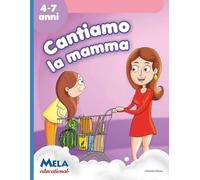 Cantiamo la mamma: canzoni cantate da Le mele canterine