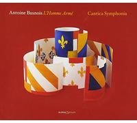 Cantica Symphonia Maletto; Giuseppe - Busnois: L'Homme Arme ; Cantica Symphonia - Maletto