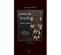 Cantico De La Noche Y Otros Poemas: Antologia De Poesia Indigena Norte