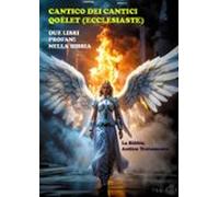 Cantico Dei Cantici. Qoèlet (ecclesiaste) (ebook)