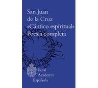 Cántico Espiritual Y Poesia Completa