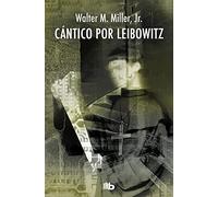 Cántico por Leibowitz – Ficción – Ediciones B