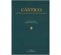 Cantico. Una Brillante Pleyade Poetica En La España De Postguerra