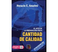 Cantidad De Calidad. Edicion 2025: El Arte De La Preparación Física (Entrenamiento)
